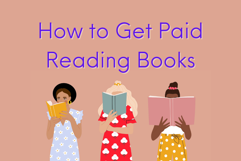 Get Paid to Read Books: How to Make Money Reading Books Online