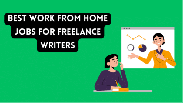 10 Best Work From Home Jobs for Freelance Writers